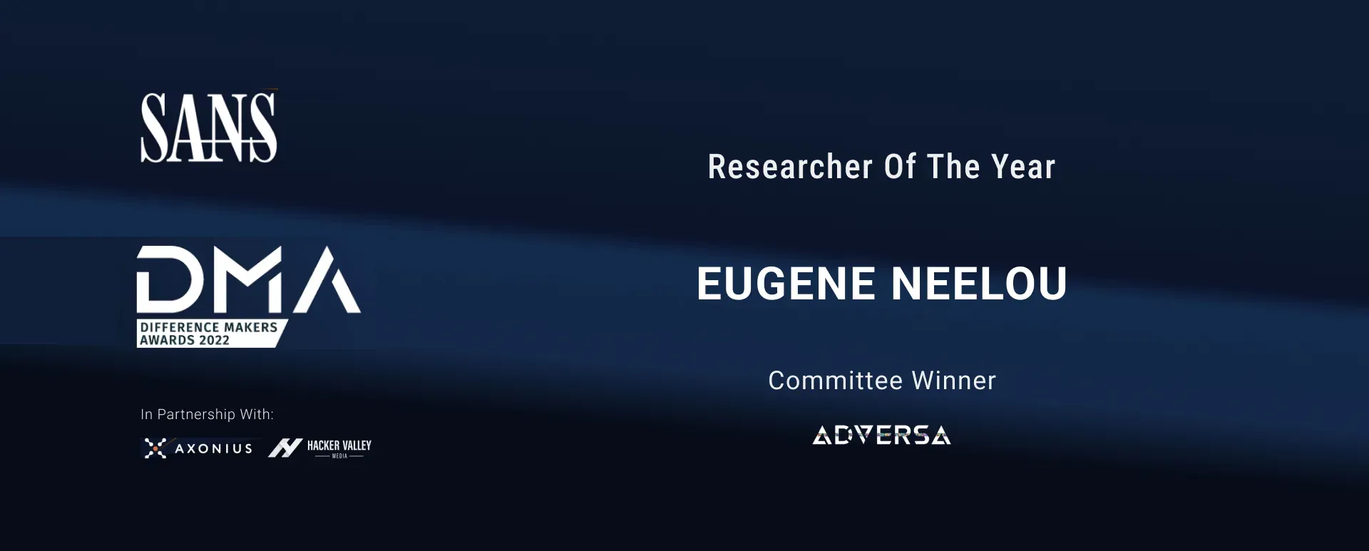 Eugene Neelou, Adversa AI, CTO is a Researcher of The Year by SANS DIFFERENCE MAKERS AWARDS 2022