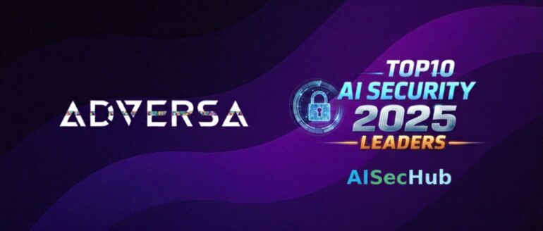 Adversa founder named TOP10 AI Security Thought Leaders by AI Security Hub