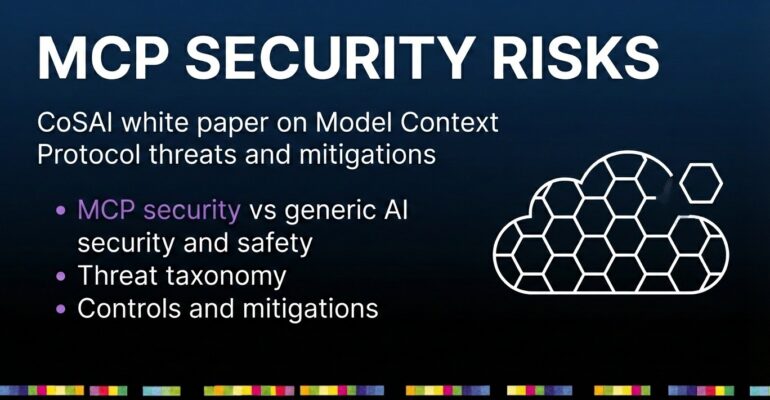 MCP security white paper from Coalition for Secure AI. The development co-led by Adversa